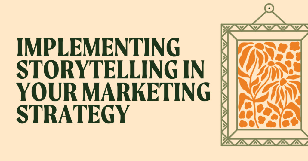 The Power of Storytelling in Branding and Marketing - The Art Of Business